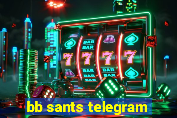 bb sants telegram